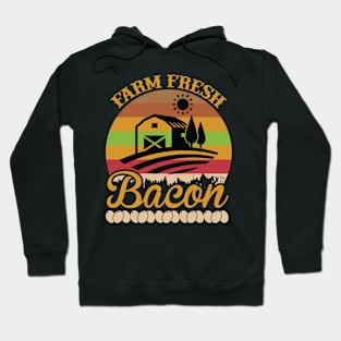 Farm Fresh Bacon T Shirt For Women Men Hoodie